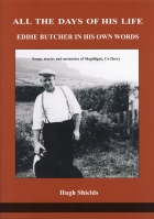 All the days of his life: Eddie Butcher in his own words