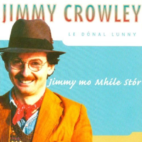 Buy Jimmy Crowley - Jimmy Mo Mhile Stor : [CD Audio Disc] at www.dvdsource.co.uk.  Click on the 'Add to your basket' button.