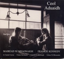 Mairead Ni Mhaonaigh & Frankie Kennedy - Ceol Aduaidh [CD]
