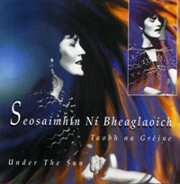 Seosaimhin Ni Bheaglaoich - Under The Sun [CD]